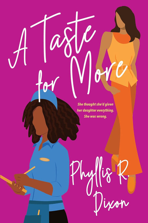 A Taste for More by Phyllis R. Dixon