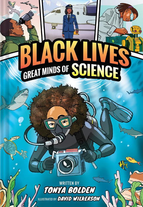 Great Minds of Science (Black Lives #1) by Tonya Bolden, David Wilkerson (Illustrator)