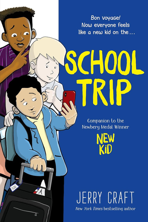 School Trip: A Graphic Novel (Companion to The New Kid) by Jerry Craft