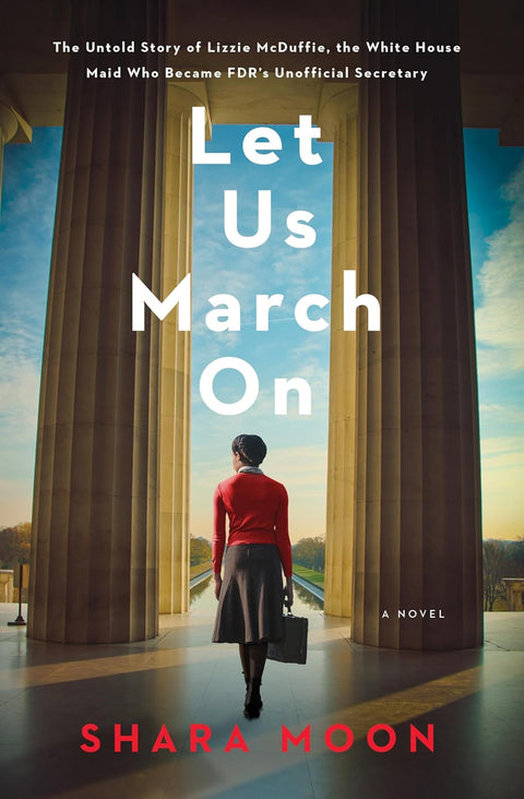 -Pre-Order 2025/02/04- Let Us March On: An Unforgettable Historical Novel with a Timely Social Justice Theme by Shara Moon