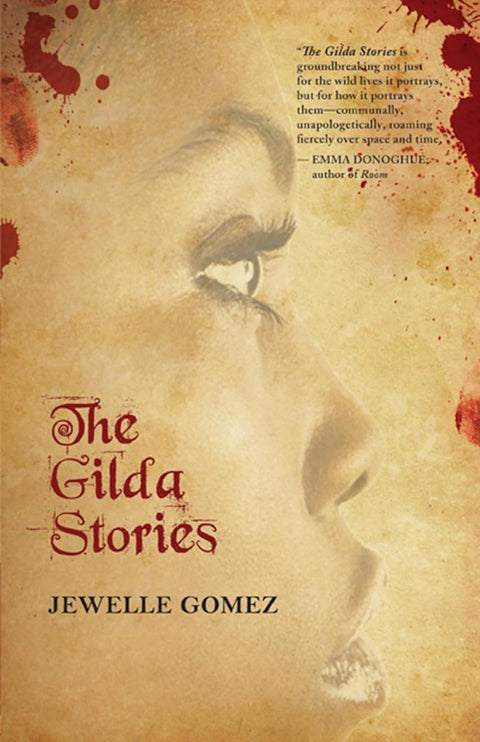 The Gilda Stories: Expanded 25th Anniversary Edition by Jewelle Gomez