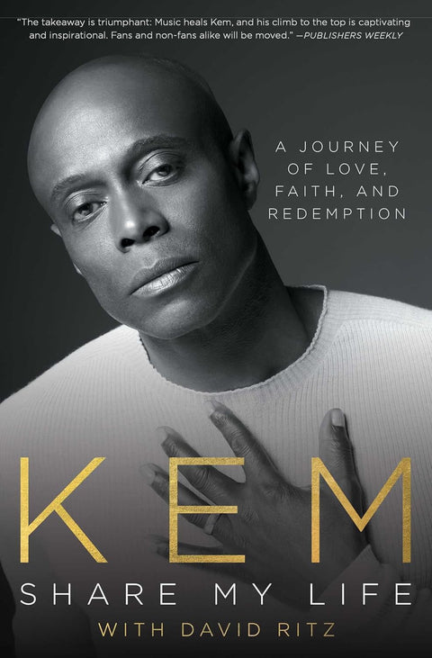 Share My Life: A Journey of Love, Faith and Redemption by Kem, David Ritz