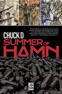 Summer of Hamn: Hollowpointlessness Aiding Mass Nihilism by Chuck D