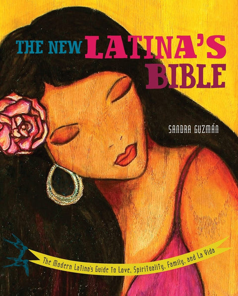The New Latina’s Bible by Sandra Guzmán