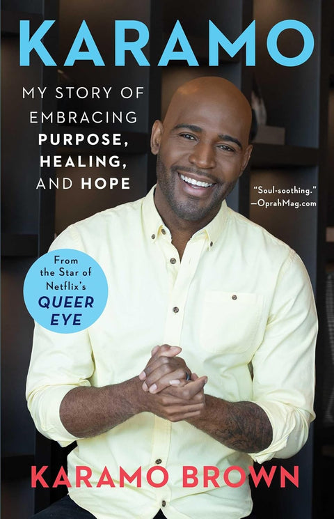 Karamo: My Story of Embracing Purpose, Healing, and Hope by Karamo Brown (Paperback)