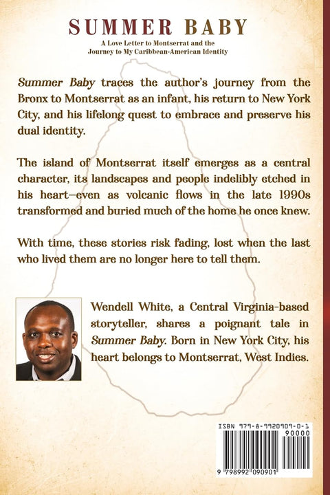 Summer Baby: A Love Letter to Montserrat and the Journey to My Caribbean-American Identity by Wendell C White