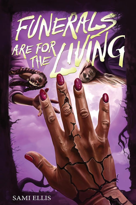 *PRE-ORDER (7/21 RELEASE)* Funerals Are for the Living by Sami Ellis