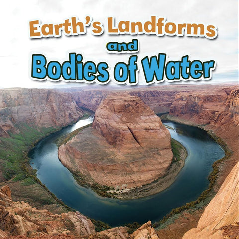 Earth's Landforms and Bodies of Water (Earth's Processes Close-up) by Natalie Hyde