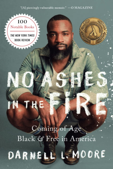 No Ashes in the Fire No Ashes in the Fire by Darnell L Moore