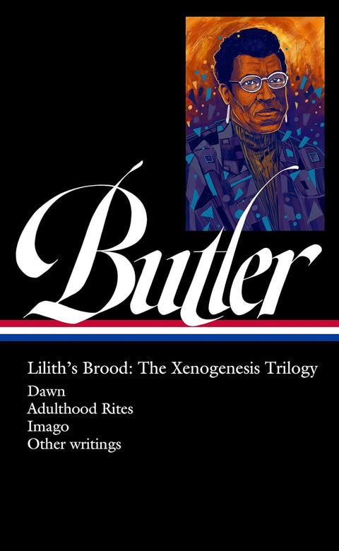 Lilith's Brood: The Xenogenesis Trilogy ( Dawn / Adulthood Rites / Imago) by Octavia E. Butler
