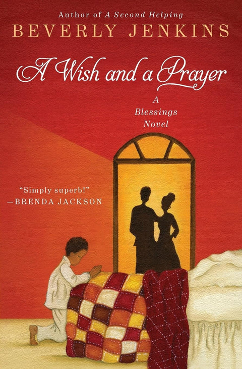 A Wish and a Prayer: A Blessings Novel by Beverly Jenkins