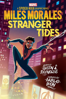 Miles Morales: Stranger Tides by Justin A. Reynolds (Author), Pablo Leon (Illustrator)