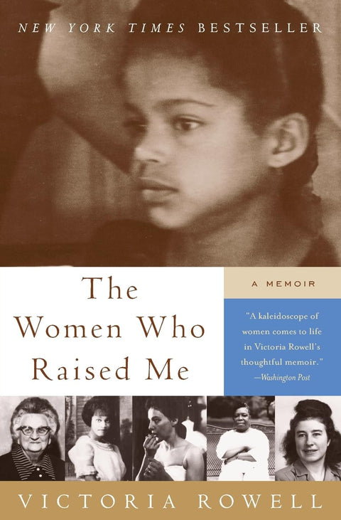 The Women Who Raised Me by Victoria Rowell