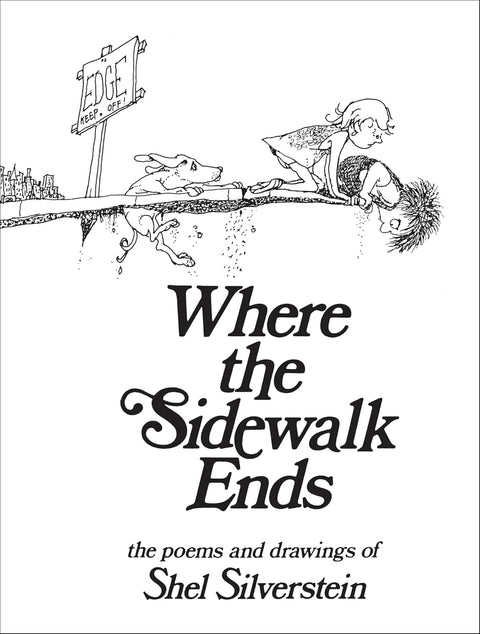 Where the Sidewalk Ends by Shel Silverstein