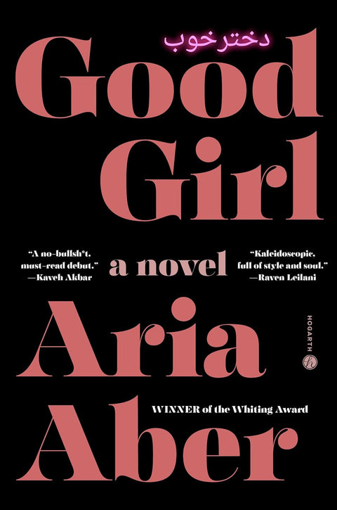 Good Girl: A Novel by Aria Aber