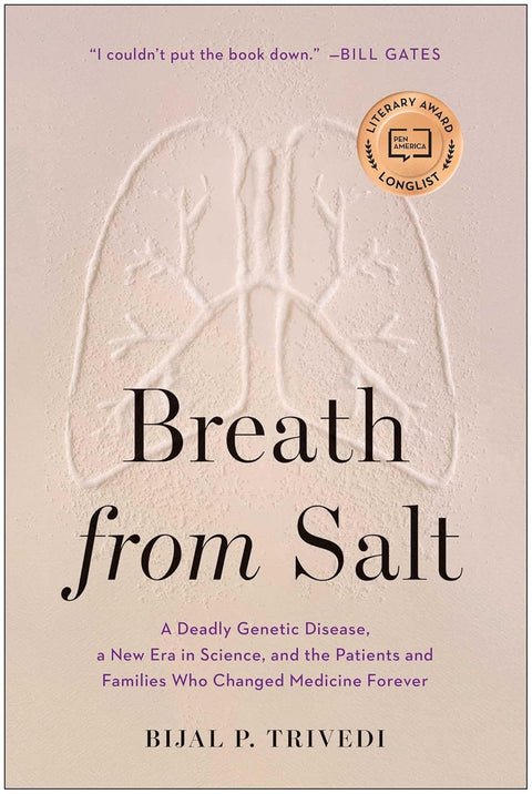 Breath from Salt: A Deadly Genetic Disease, a New Era in Science, and the Patients and Families Who Changed Medicine Forever