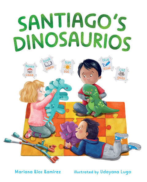 Santiago’s Dinosaurios by Mariana Rios Ramirez, Udayana Lugo (Illustrator)