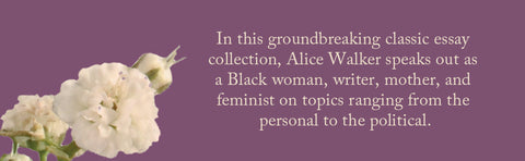 In Search of Our Mothers' Gardens: Womanist Prose by Alice Walker