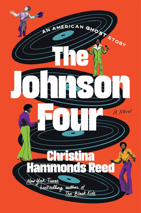 *** PRE-ORDER, 2/3/26 RELEASE *** The Johnson Four: A Novel by Christina Hammonds Reed