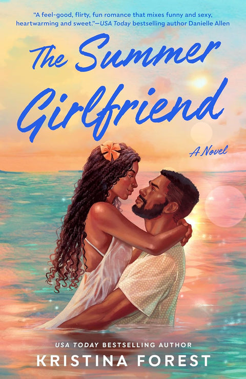 *PRE-ORDER (6/9/26 RELEASE)* The Summer Girlfriend: A Novel by Kristina Forest