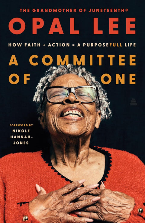 *PRE-ORDER (6/2/26 RELEASE)* A Committee of One: How Faith + Action = a Purposefull Life by Opal Lee