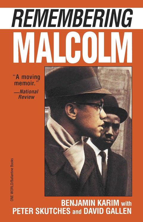 Remembering Malcolm by Benjamin Karim, Peter Skutches, David Gallen