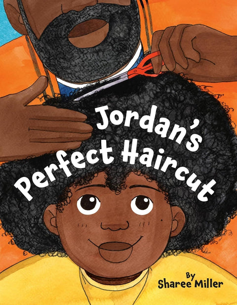 Jordan's Perfect Haircut by Sharee Miller