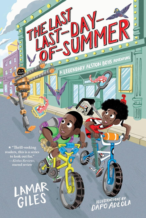 The Last Last-Day-of-Summer (A Legendary Alston Boys Adventure) by Lamar Giles, Dapo Adeola (Illustrator)