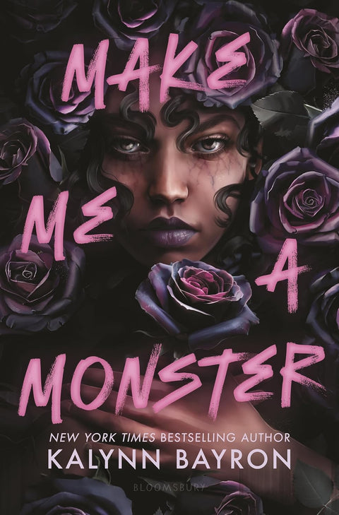 Make Me a Monster by Kalynn Bayron