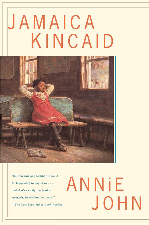 Annie John: A Novel by Jamaica Kincaid