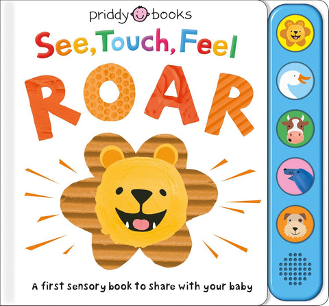 See, Touch, Feel: Roar by Roger Priddy