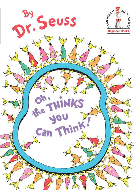 Oh, the Thinks You Can Think! (Part of: Beginner Books- 55 books) by Dr. Seuss