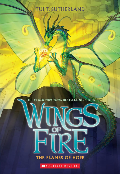 The Flames of Hope (Wings of Fire, Book 15) by Tui T. Sutherland