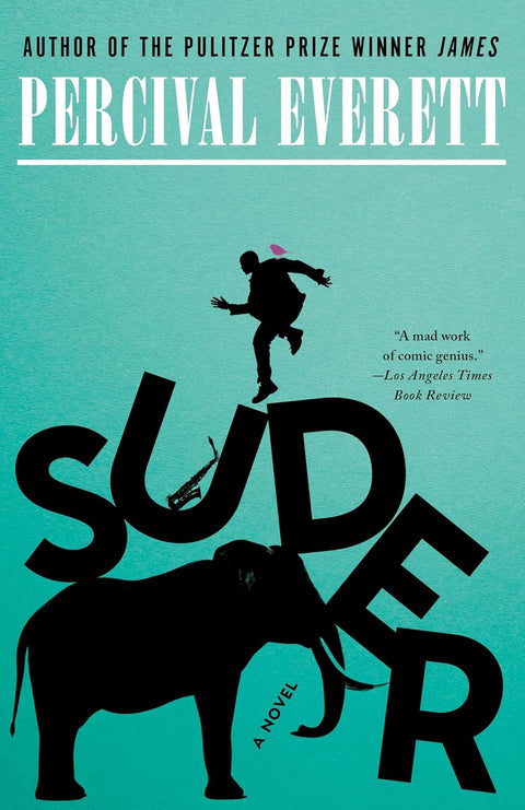 Suder: A Novel by Percival Everett