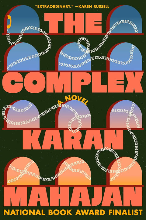 *PRE-ORDER (3/10 RELEASE)* The Complex by Karan Mahajan