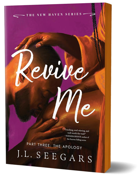 Revive Me: Part Three (Deluxe Edition): The Apology (New Haven, 4) by J.L. Seegars (Author)