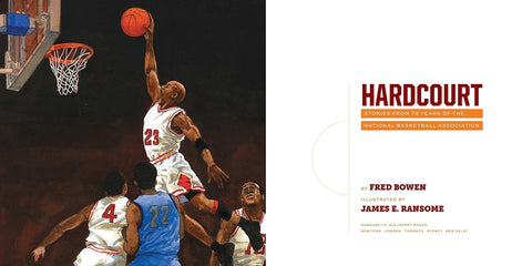 Hardcourt: Stories from 75 Years of the National Basketball Association by Fred Bowen, James E. Ransome (Illustrator)