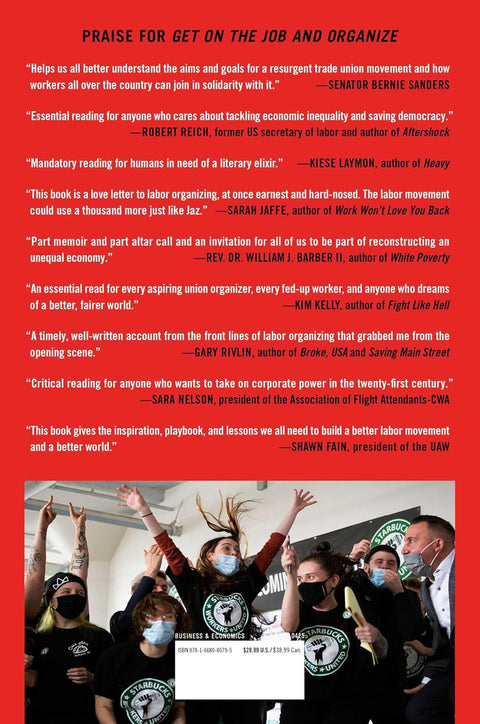 Get on the Job and Organize: Standing Up for a Better Workplace and a Better World by Jaz Brisack