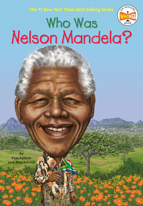 Who Was Nelson Mandela? by Pam Pollack, Meg Belviso