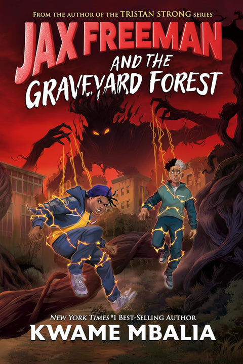 Jax Freeman and the Graveyard Forest (Jax Freeman, 3) by Kwame Mbalia