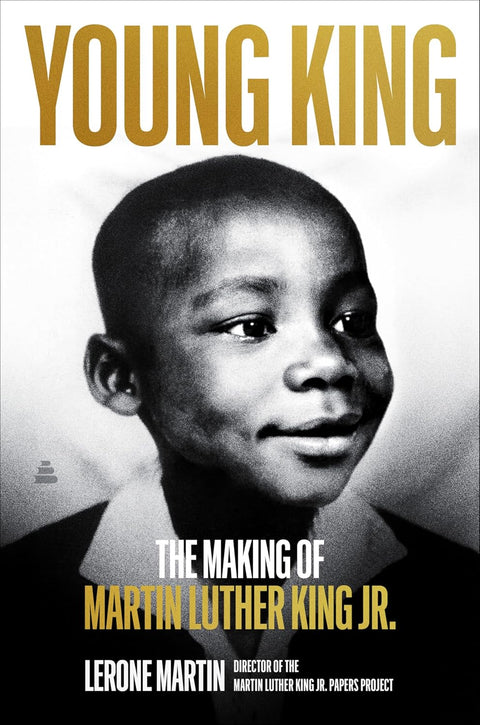 *PRE-ORDER (5/5/26 RELEASE)* Young King: The Making Of Martin Luther King Jr. by Lerone Martin