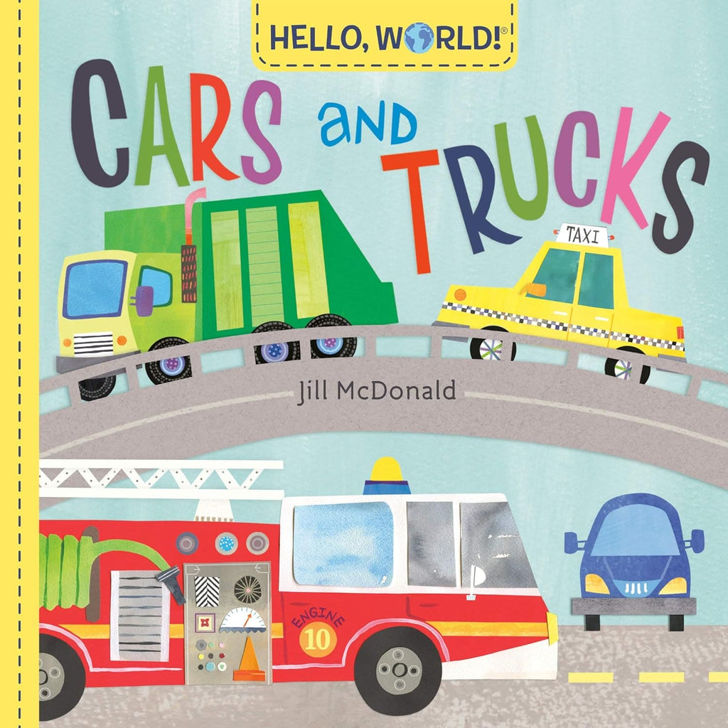 Hello, World! Cars and Trucks by Jill McDonald