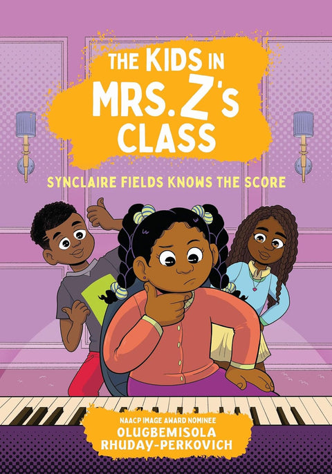 The Kids in Mr. Z’s Class: Synclaire Fields Knows the Score by Olugbemisola Rhuday-Perkovich, Kat Fajardo (Illustrator)