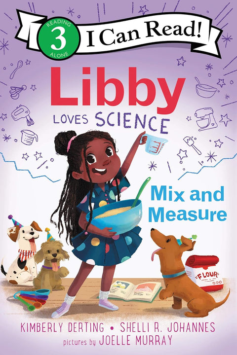 Libby Loves Science: Mix and Measure by Kimberly Derting, Shelli R. Johannes, Joelle Murray (Illustrator)