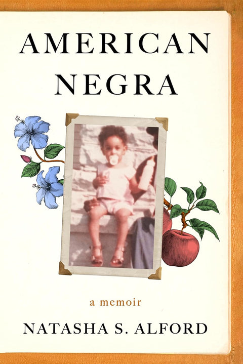 American Negra: A Memoir by Natasha S. Alford (Hardcover)