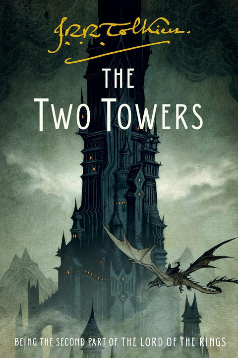 The Two Towers: Being the Second Part of The Lord of the Rings by J.R.R. Tolkien