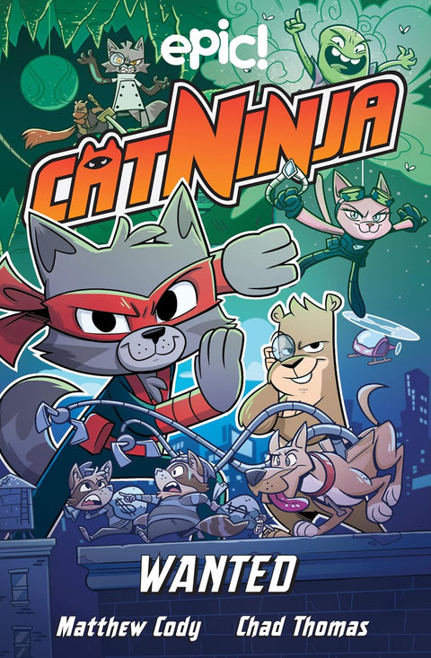 Cat Ninja: Wanted by Matthew Cody, Chad Thomas (Illustrator) (Cat Ninja, 3)