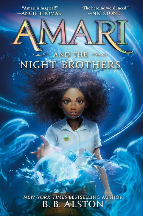 Amari and the Night Brothers (Book 1 of 3: Supernatural Investigations) by B. B. Alston