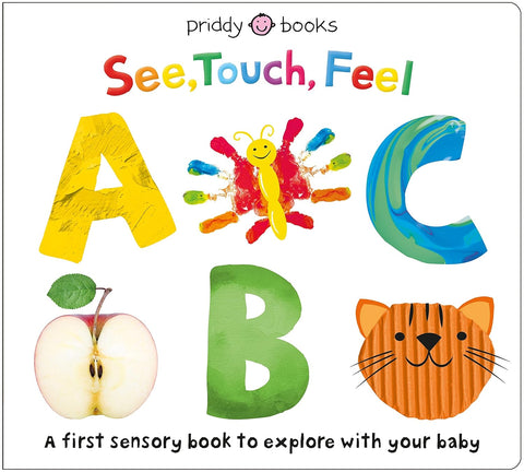 See, Touch, Feel:  ABC by Roger Priddy