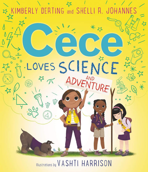 Cece Loves Science and Adventure (Cece Loves Science, 2) by Kimberly Derting, Shelli R. Johannes, Vashti Harrison (Illustrator)